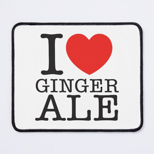 Item preview, I Love Ginger Ale designed and sold by shitpostee.