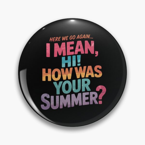 Item preview, Here We Go Again I Mean Hi How was Your Summer Teacher 33 designed and sold by joyouartArt.