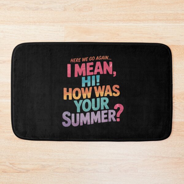 Item preview, Here We Go Again I Mean Hi How was Your Summer Teacher 33 designed and sold by joyouartArt.