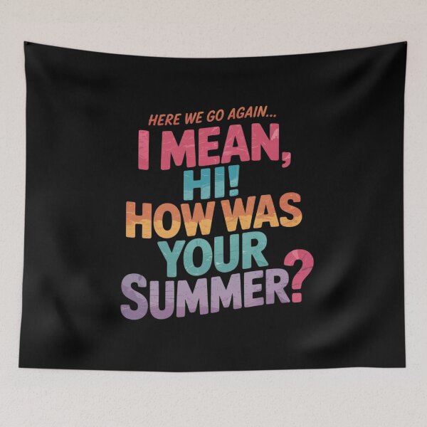 Item preview, Here We Go Again I Mean Hi How was Your Summer Teacher 33 designed and sold by joyouartArt.