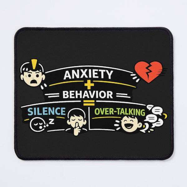Item preview, ANXIETY+BEHAVIOR=SILENCE  OVER-TALKING  designed and sold by PERSPECTIVERED.