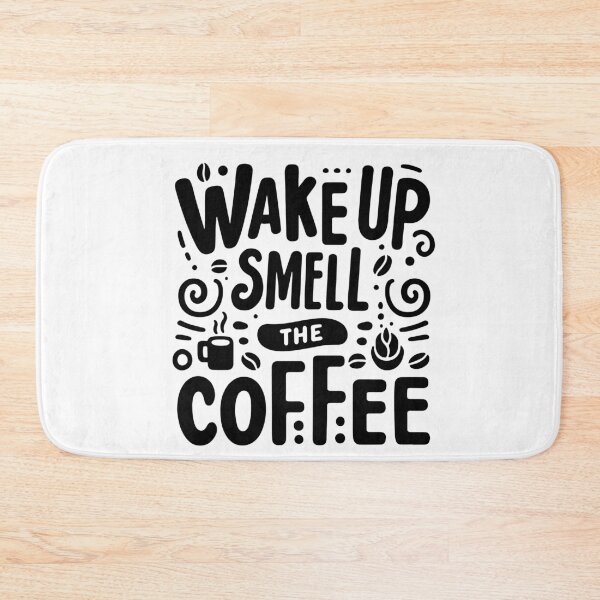 Item preview, Wake Up Smell The Coffee Quote | Bold Coffee Typography Design designed and sold by Lulunza.