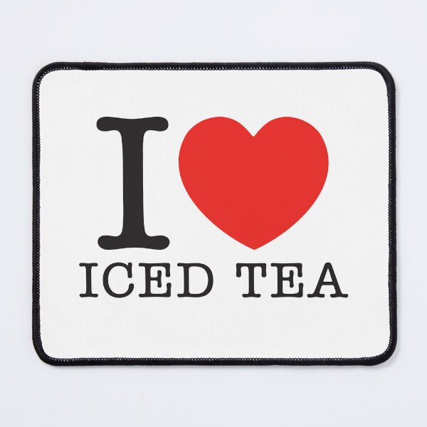 Item preview, I Love Iced Tea designed and sold by shitpostee.