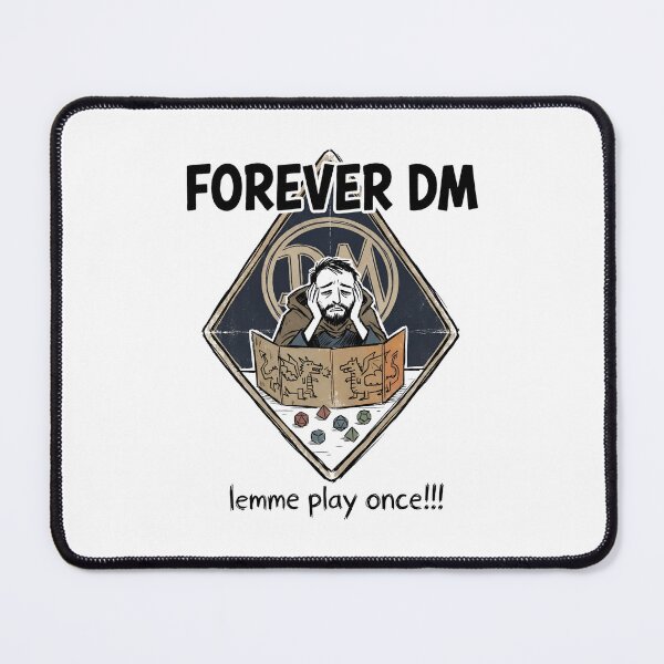 Item preview, Forever DM Lemme Play Once Funny Tabletop Design designed and sold by Fenay Designs.