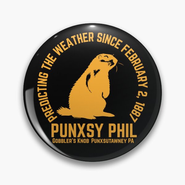 Item preview, Punxsy Phil Gobbler's Knob Punxsutawney PA Predicting the Weather Since February 2 1887 designed and sold by theflandonian.