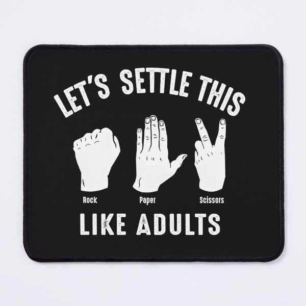 Item preview, Lets Settle This Like Adults Rock Paper Scissors designed and sold by Djokanel.