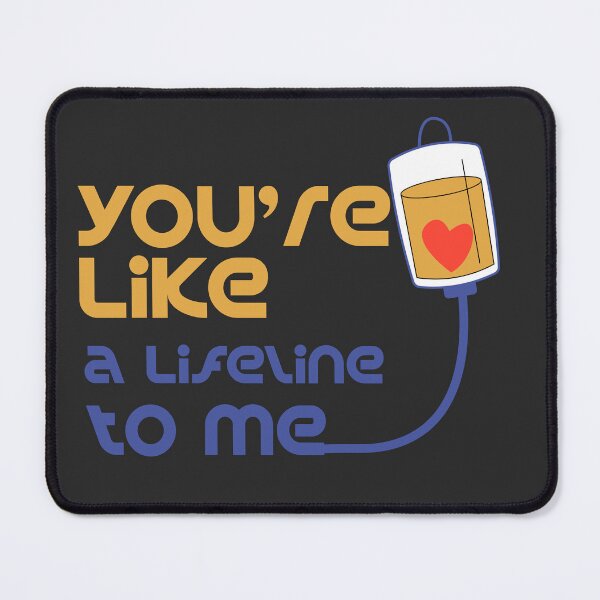 Item preview, You’re Like a Lifeline to Me | Emotional Valentine Edition designed and sold by MeanType.