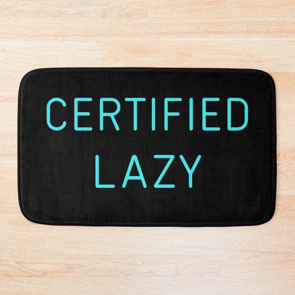 Item preview, Certified Lazy |Minimalist Low Energy Humor Design designed and sold by Timeless Junction.