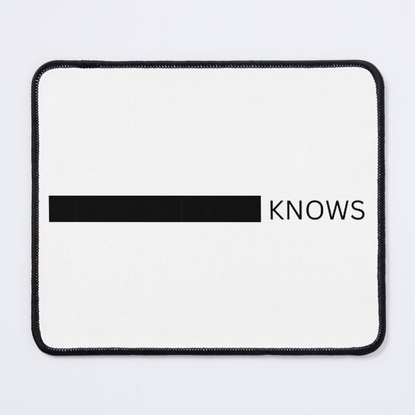 Item preview, ████████ KNOWS – Minimalist Censored Typography T-Shirt designed and sold by Yourchoice0.