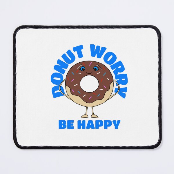 Item preview, Donut Worry Be Happy designed and sold by Sartoris Art.
