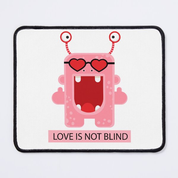 Item preview, Illustration with Monster and Text "Love Is Not Blind" designed and sold by AlginaPugachova.