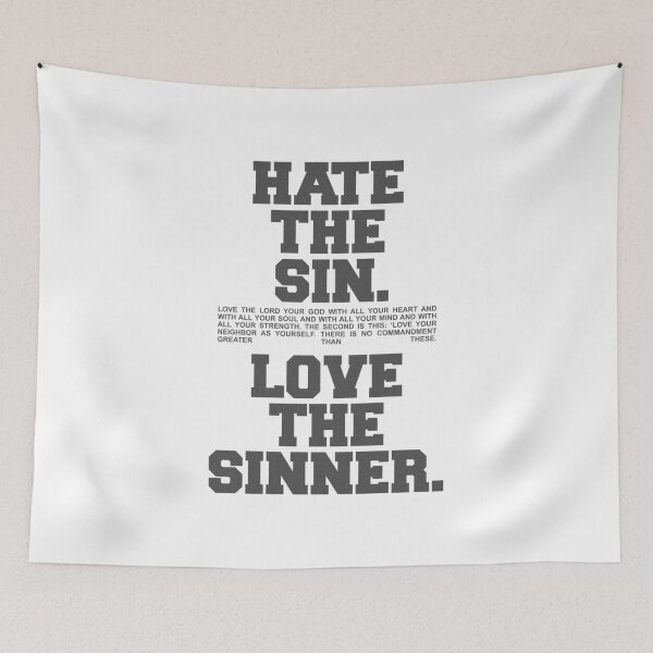 Item preview, HATE THE SIN LOVE THE SINNER designed and sold by ssamoey.