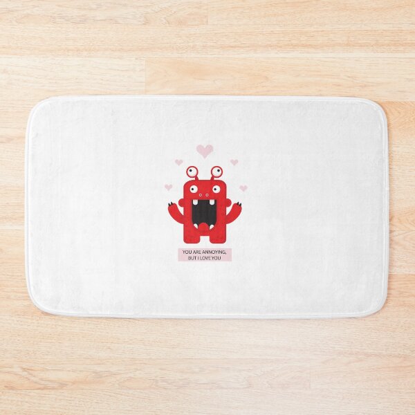 Item preview, Illustration with Monster and Text "You Are Annoying, But I Love You" and Heart Decoration designed and sold by AlginaPugachova.
