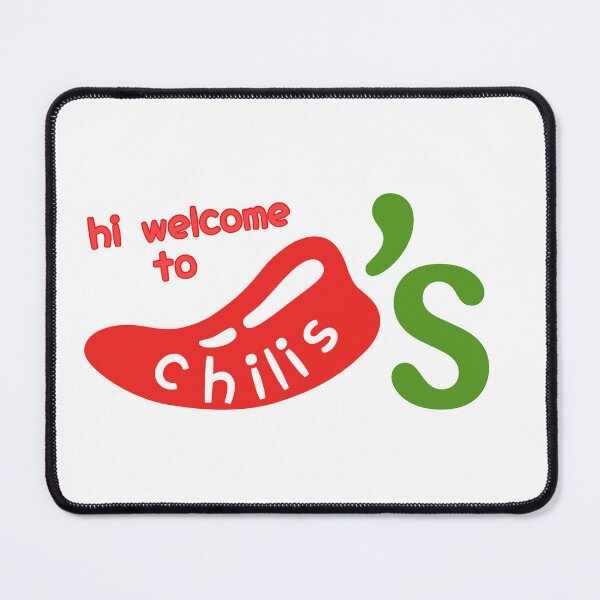 Item preview, Hi Welcome To Chili’s  designed and sold by samanthaspratt.