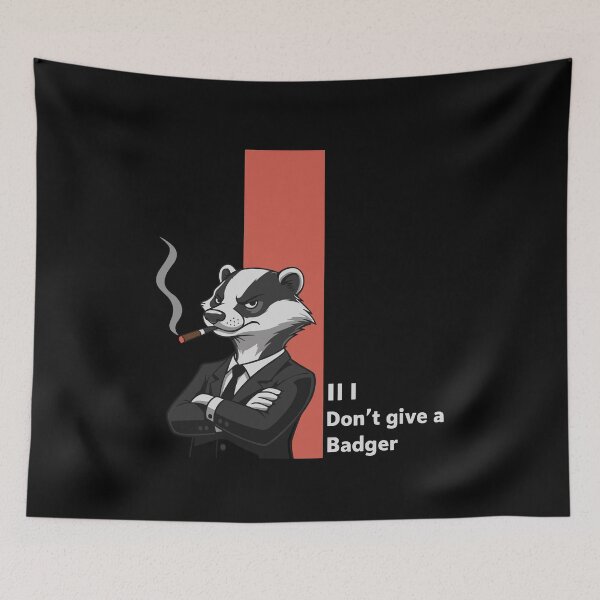 Item preview, Don't Give A Badger  Mafia Style Badass designed and sold by Evaevonechi.