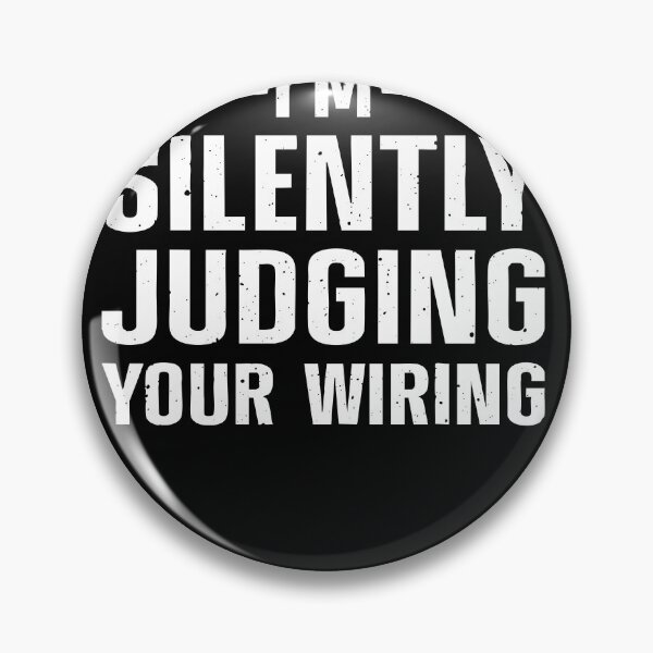 Item preview, Im Silently Judging Your Wiring Electrician Humor designed and sold by BettieHartis.