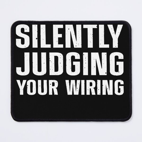 Item preview, Im Silently Judging Your Wiring Electrician Humor designed and sold by BettieHartis.