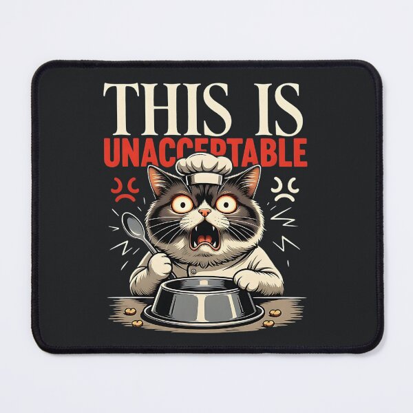 Item preview, This Is Unacceptable Angry Cat designed and sold by Taans-Creation.