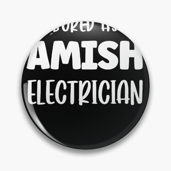 Item preview, I’m Bored As An Amish Electrician Funny Humor designed and sold by BettieHartis.