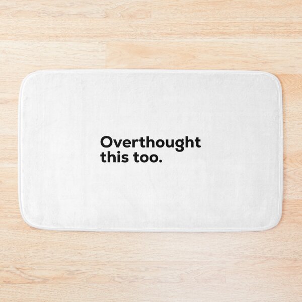 Item preview, Overthought this too. designed and sold by Terrero.