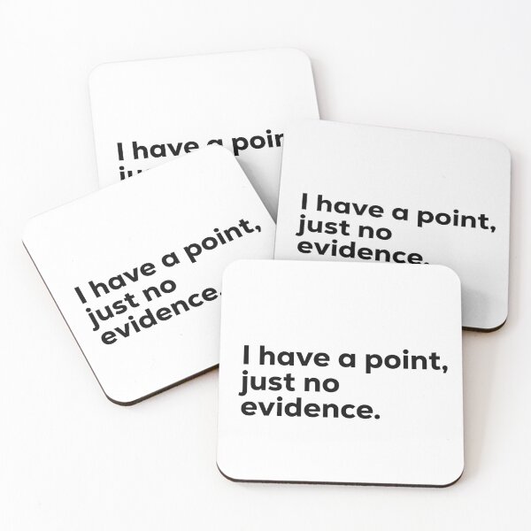 Item preview, I have a point, just no evidence designed and sold by Terrero.