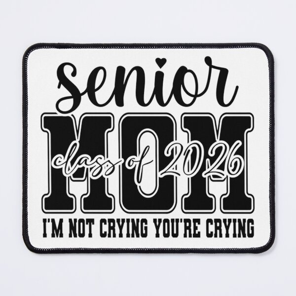 Item preview, Senior Mom Class of 2026 - I'm Not Crying You're Crying Graduation designed and sold by haitrieuic96.