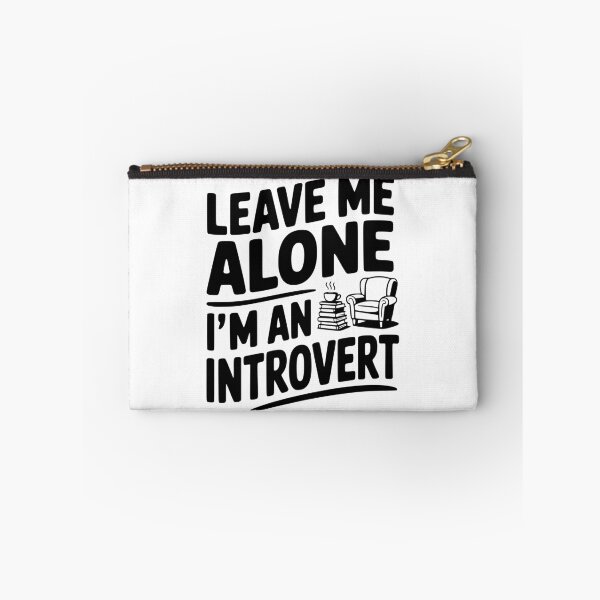 Item preview, Leave Me Alone I'm an Introvert designed and sold by Frank Ring.