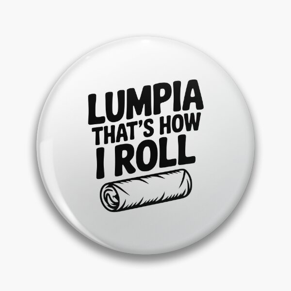 Item preview, Lumpia That's How I Roll designed and sold by Frank Ring.