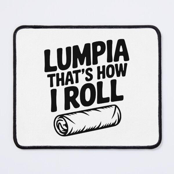 Item preview, Lumpia That's How I Roll designed and sold by Frank Ring.