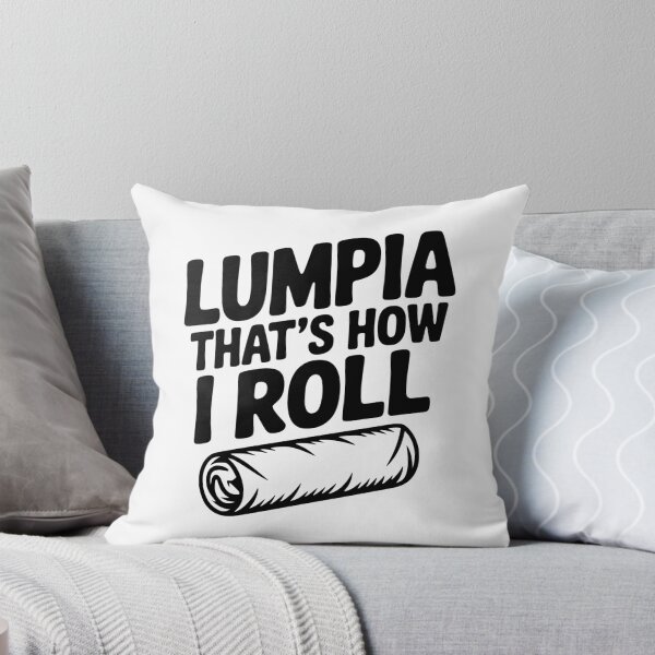 Item preview, Lumpia That's How I Roll designed and sold by Frank Ring.