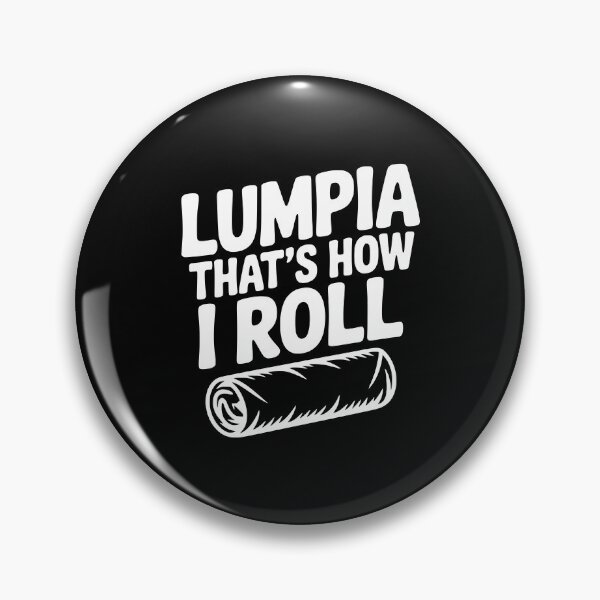 Item preview, Lumpia That's How I Roll designed and sold by Frank Ring.