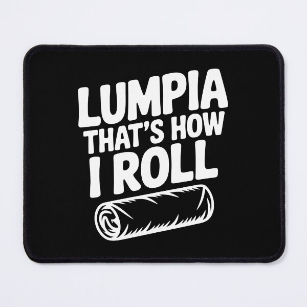 Item preview, Lumpia That's How I Roll designed and sold by Frank Ring.