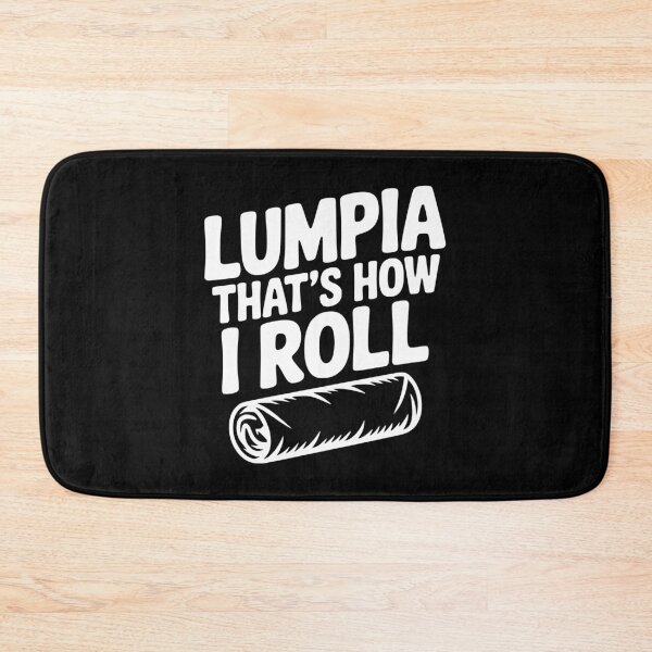 Item preview, Lumpia That's How I Roll designed and sold by Frank Ring.