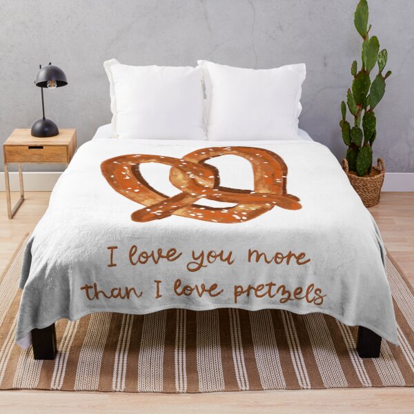Item preview, I Love You More Than I Love Pretzels designed and sold by SarahWhittle.