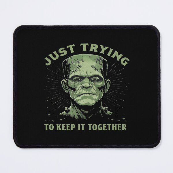 Item preview, Frankenstein Monster Humor Art – “Just Trying to Keep It Together” Mental Health Gothic Poster Tee designed and sold by Bright Nest Studio.