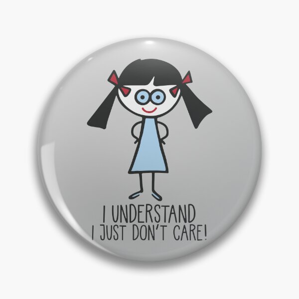 Item preview, I Understand I Just Don't Care - Sarcastic Quote Cartoon designed and sold by Ilalemaitre.