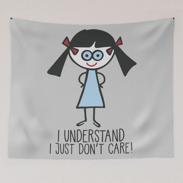 Item preview, I Understand I Just Don't Care - Sarcastic Quote Cartoon designed and sold by Ilalemaitre.