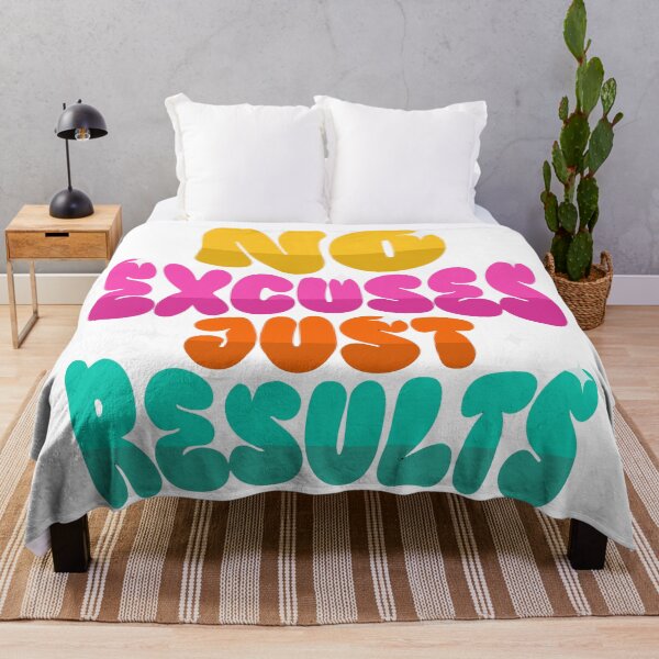 Item preview, NO EXCUSES JUST RESULTS designed and sold by WeGotThat.