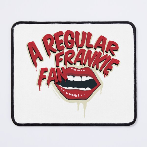 Item preview, Rocky Horror Show A Regular Frankie Fan Mouth designed and sold by All-And-Every.