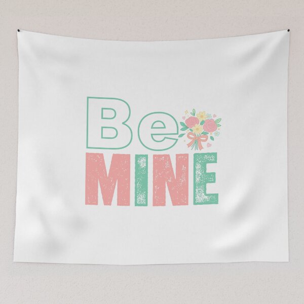 Item preview, Be Mine Cute Valentine’s Day Love Quote Floral Aesthetic Design designed and sold by AnnCraftsPH.