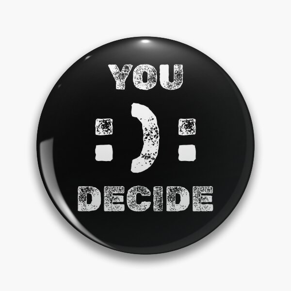 Item preview, Inspirational Motivation quote You Decide Face Emoji on Black designed and sold by Artycom.