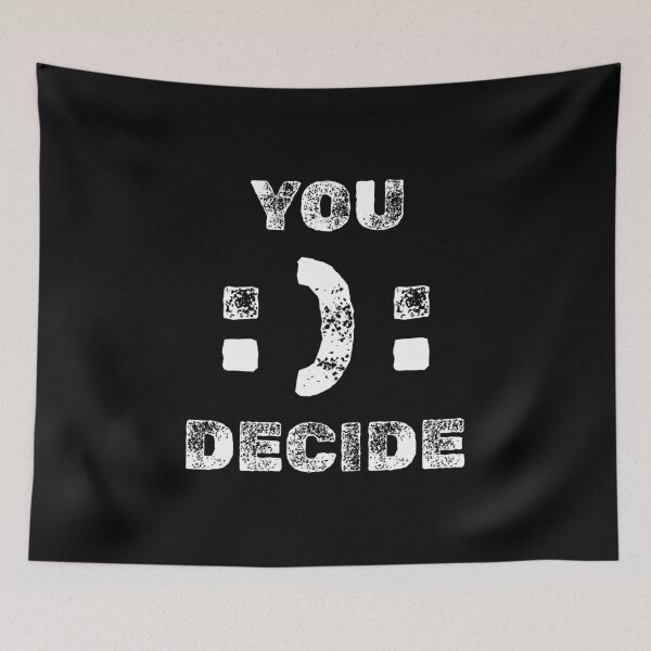 Item preview, Inspirational Motivation quote You Decide Face Emoji on Black designed and sold by Artycom.