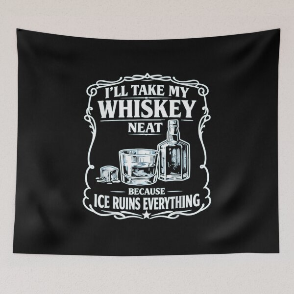 Item preview, I'll Take My Whiskey Neat Because Ice Ruins Everything Whiskey Lover Gift designed and sold by Phil Ben.