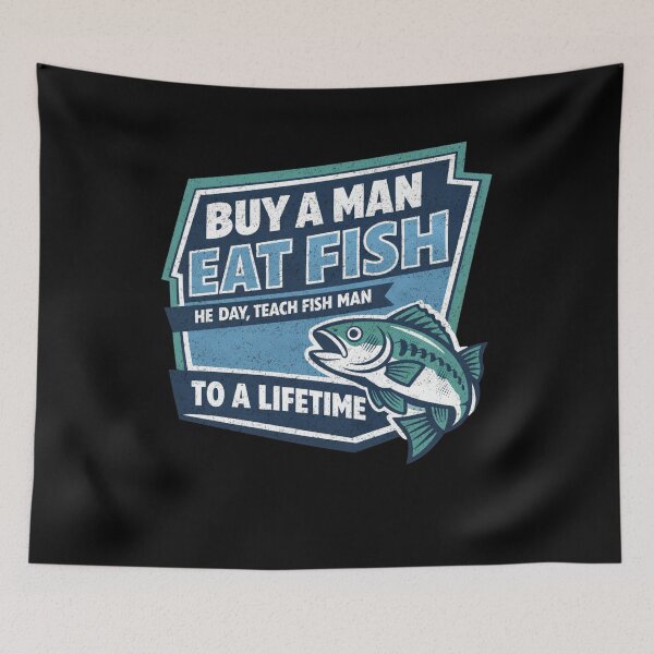 Item preview, Buy A Man Eat Fish Wisdom designed and sold by FreshVibe Prints.