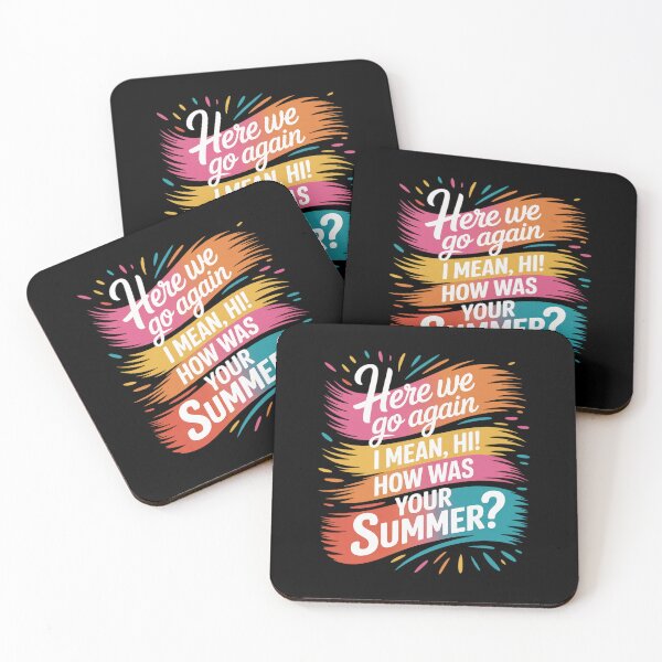 Artikelvorschau, Da sind wir wieder! Ich meine, hallo, wie war dein Sommer? Lehrer 3 entworfen und verkauft von joyouartArt.