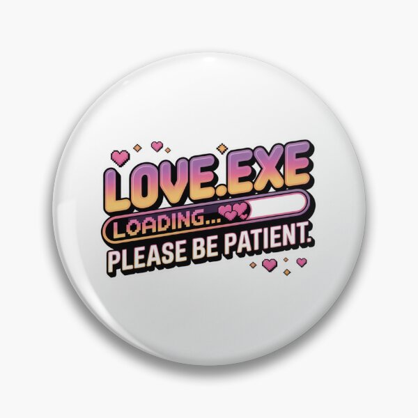 Item preview, Love.exe Loading Please Be Patient Cute Pixel Valentine Gamer Quote designed and sold by Aarvya Fashion Club ( A.F.C ).