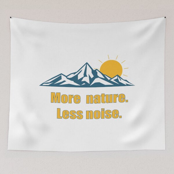 Item preview, More Nature Less Noise designed and sold by Pixel&Palette Studio.
