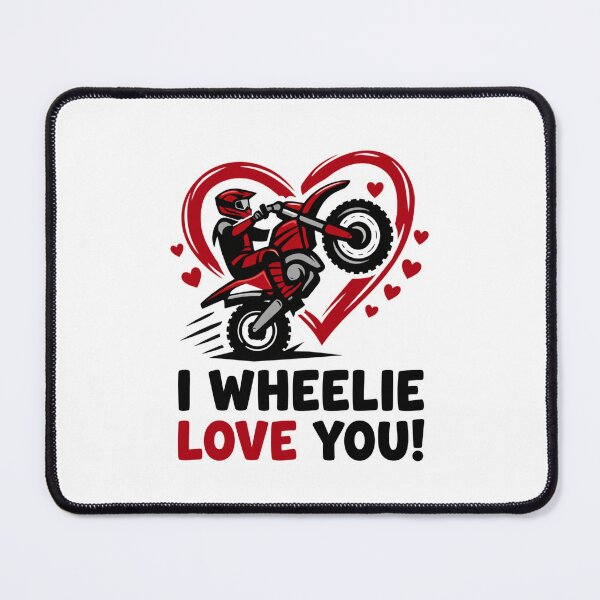 Item preview, I Wheelie Love You Dirt Bike designed and sold by FreshVibe Prints.