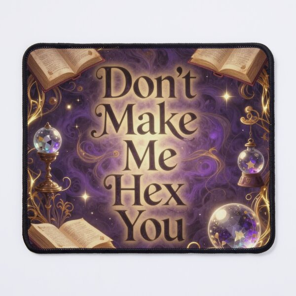 Item preview, Don't Make Me Hex You - Witchy Magic designed and sold by Creepy Princess Creations.