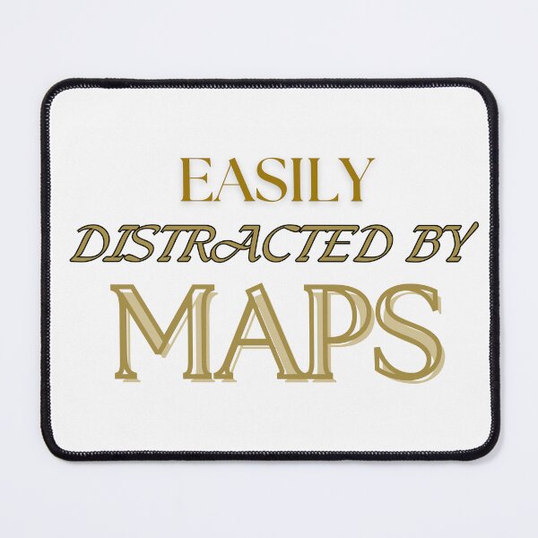 Item preview, Easily Distracted By Maps designed and sold by BySusanaCorner.